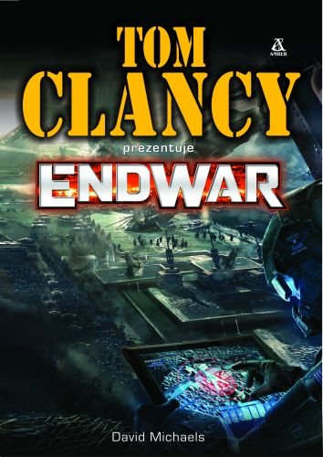 Endwar Clancy Tom