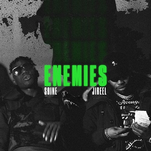 Enemies S9INE feat. Jireel