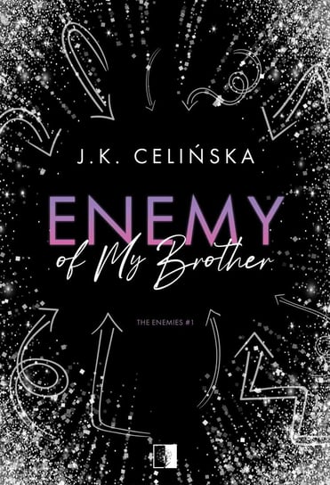 Enemy of my brother J. K. Celińska