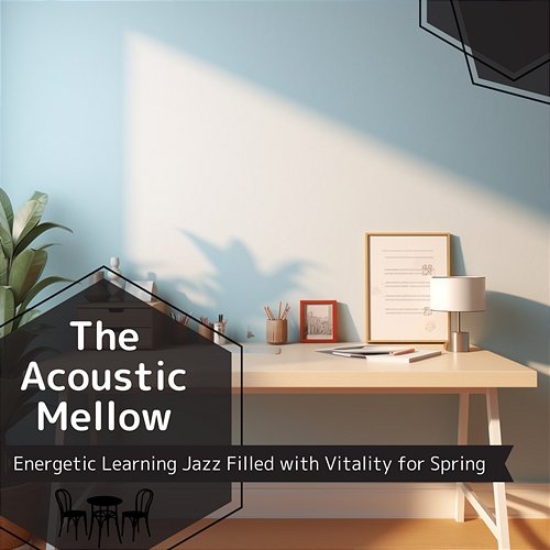 Energetic Learning Jazz Filled with Vitality for Spring The Acoustic Mellow