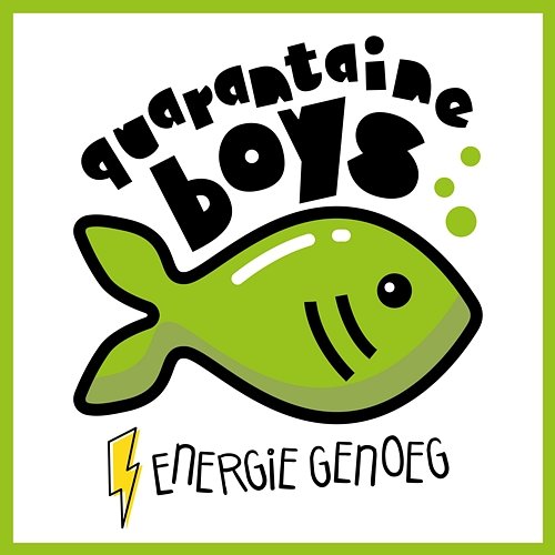 Energie Genoeg De Quarantaine Boys