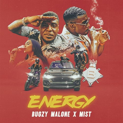 Energy Bugzy Malone & MIST