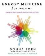Energy Medicine For Women Eden Donna, Feinstein David