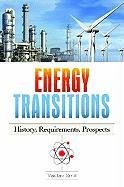 Energy Transitions: History, Requirements, Prospects Smil Vaclav
