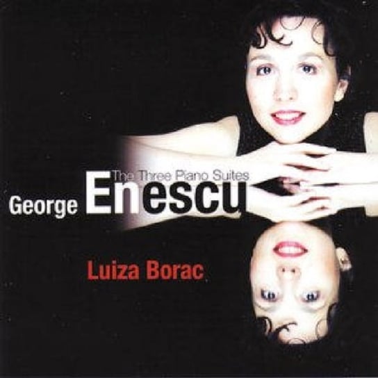 Enescu Three Piano Suites Bora Borac Luiza