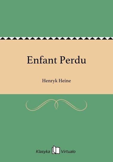 Enfant Perdu Heine Henryk