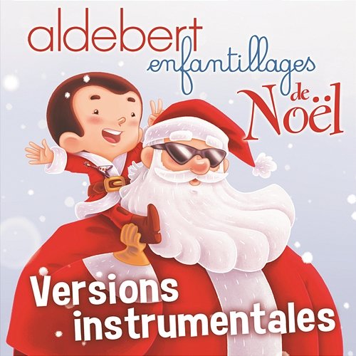 Enfantillages de Noël (versions instrumentales) Karaoke Allstars