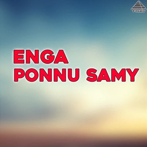 Enga Ponnu Samy (Original Motion Picture Soundtrack) Ilaiyaraaja