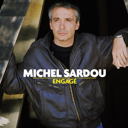 Engagé Michel Sardou