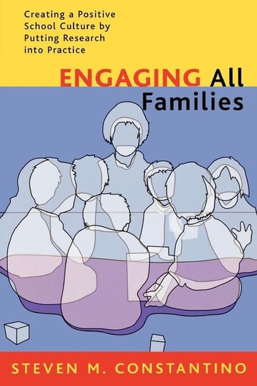 Engaging All Families Constantino Steven M. Ed.D
