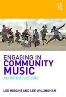 Engaging in Community Music Higgins Lee, Willingham Lee
