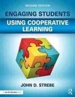 Engaging Students Using Cooperative Learning Strebe John D.