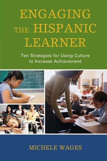 Engaging The Hispanic Learner Pb Wages Michele