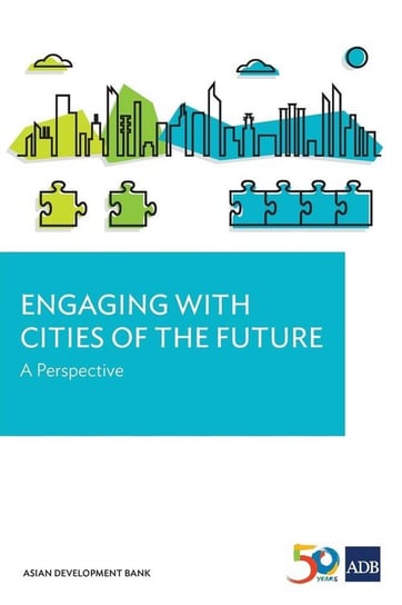 Engaging with Cities of the Future Asian Development Bank