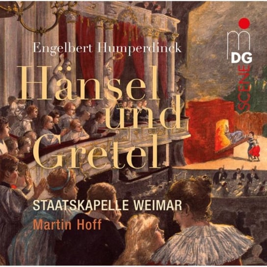 Engelbert Humperdinck: Hansel Und Gretel Staatskapelle Weimar