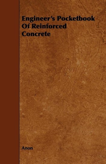 Engineer's Pocketbook of Reinforced Concrete Anon