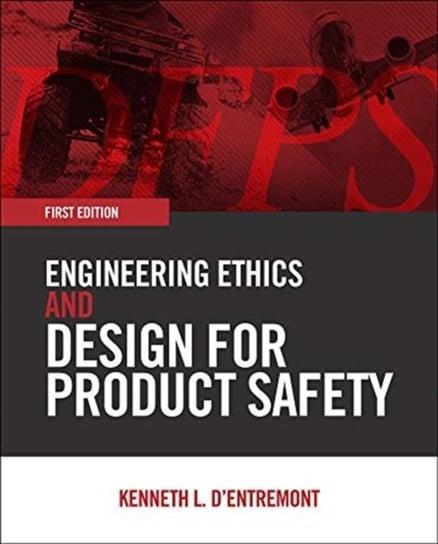 Engineering Ethics & Design For Product Kenneth L. Dentremo