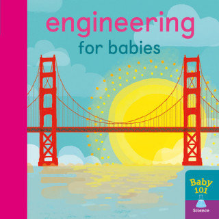 Engineering for Babies Litton Jonathan