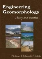 Engineering Geomorphology Fookes P. G., Lee Mark E., Griffiths J. S.