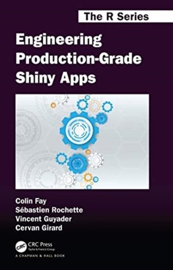 Engineering Production-Grade Shiny Apps Colin Fay