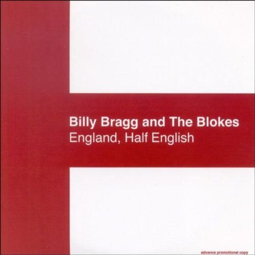 England,Half English Billy Bragg