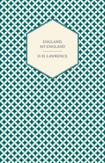 England, My England Lawrence D. H.