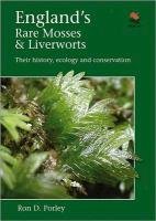 England's Rare Mosses and Liverworts Porley Ron