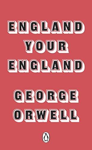 England Your England Orwell George