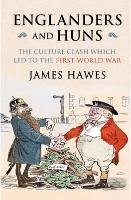 Englanders and Huns Hawes James