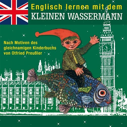 Englisch lernen mit dem kleinen Wassermann Otfried Preußler, Robert Metcalf
