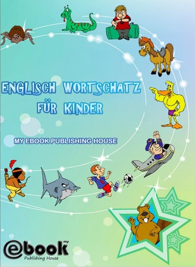 Englisch Wortschatz für Kinder Opracowanie zbiorowe