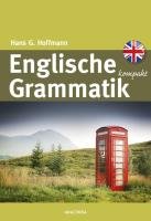 Englische Grammatik kompakt Hoffmann Hans G.