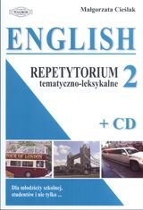 English 2. Repetytorium tematyczno-leksykalne Cieślak Małgorzata