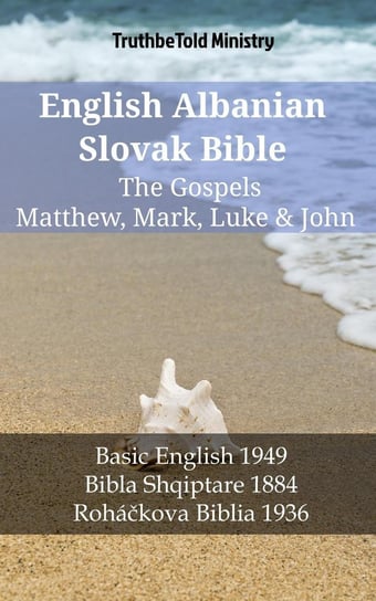 English Albanian Slovak Bible - The Gospels Opracowanie zbiorowe