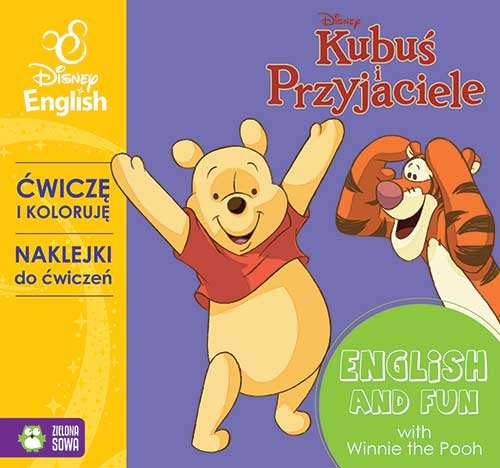 English and fun with Winnie the Pooh. Ćwiczę i koloruję. Naklejki do ćwiczeń Opracowanie zbiorowe