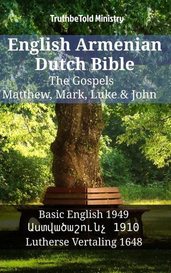 English Armenian Dutch Bible - The Gospels Opracowanie zbiorowe