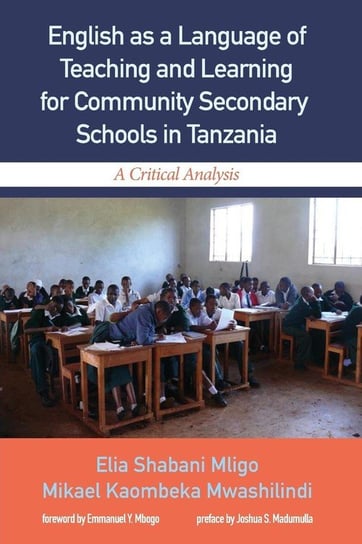 English as a Language of Teaching and Learning for Community Secondary Schools in Tanzania Mligo Elia Shabani