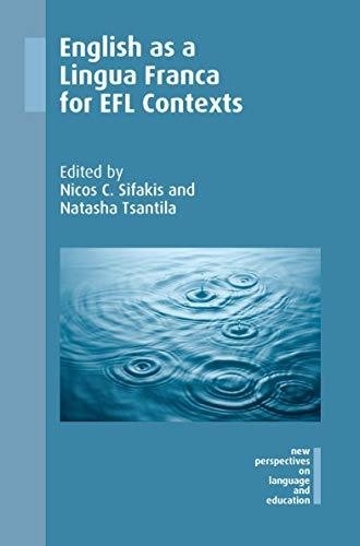 English as a Lingua Franca for EFL Contexts Sifakis Nicos C.