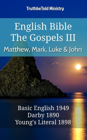 English Bible - The Gospels III - Matthew, Mark, Luke and John Opracowanie zbiorowe