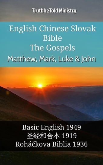 English Chinese Slovak Bible - The Gospels Opracowanie zbiorowe