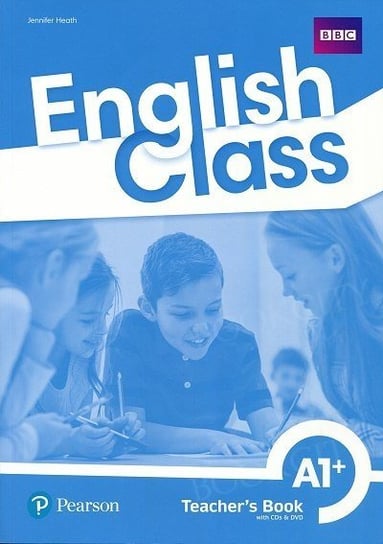 English Class A1+. Książka nauczyciela + kod do ActiveTeach Heath Jennifer
