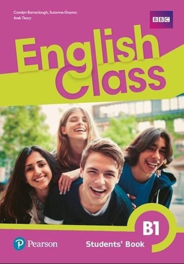 English Class B1. Klasa 8. Podręcznik Wieloletni Barraclough Carolyn, Gaynor Suzanne, Tkacz Arek