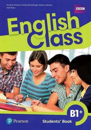 English Class B1+. Klasa 8. Podręcznik Wieloletni Opracowanie zbiorowe