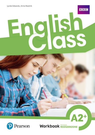 English Class. Zeszyt ćwiczeń. Poziom A2+. Wydanie rozszerzone + Online Homework Edwards Lynda