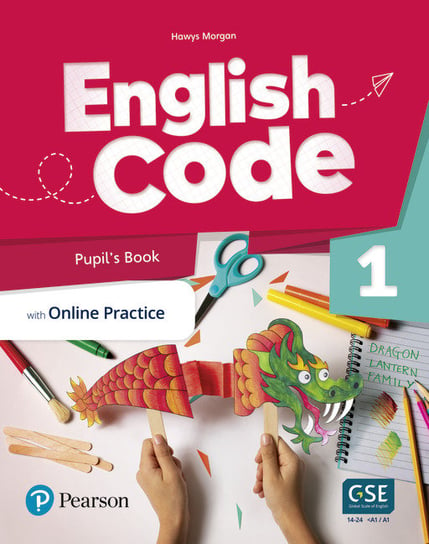 English Code 1. Pupil's Book with Online Access Code Morgan Hawys