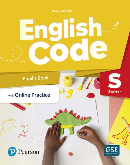 English Code Starter. Pupil's Book with Online Access Code Morgan Hawys