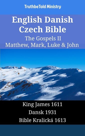 English Danish Czech Bible - The Gospels II Opracowanie zbiorowe