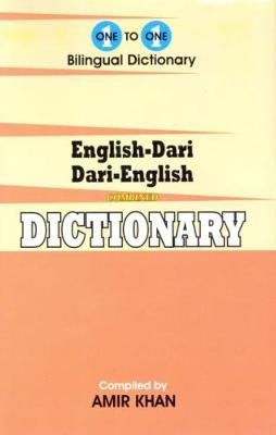 English-Dari & Dari-English One-to-One Dictionary. Script & Roman (exam-suitable) Khan Amir