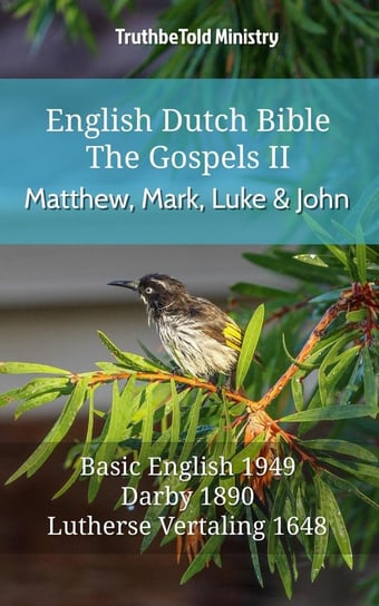 English Dutch Bible - The Gospels II - Matthew, Mark, Luke and John Opracowanie zbiorowe