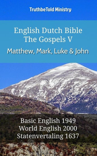 English Dutch Bible - The Gospels V - Matthew, Mark, Luke and John Opracowanie zbiorowe